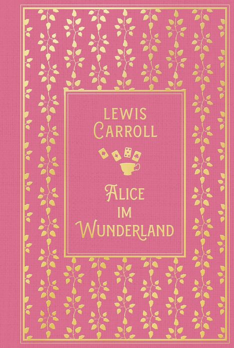 Lewis Carroll: Alice im Wunderland: mit den Illustrationen von John Tenniel, Buch