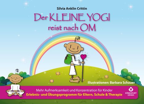 Silvia Anklin Crittin: Anklin Crittin, S: Der kleine Yogi reist nach Om, Buch