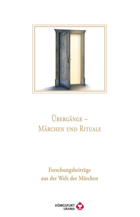 Märchengesellschaft Europäische: Übergänge Märchen und Rituale, Buch