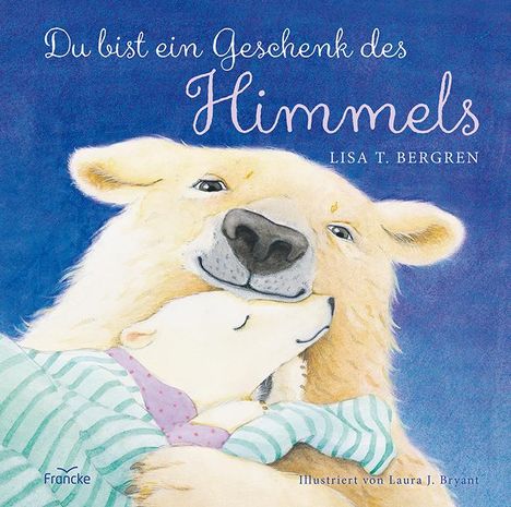 Lisa T. Bergren: Du bist ein Geschenk des Himmels, Buch