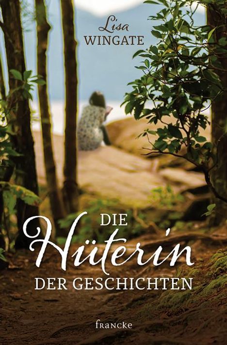 Lisa Wingate: Die Hüterin der Geschichten, Buch