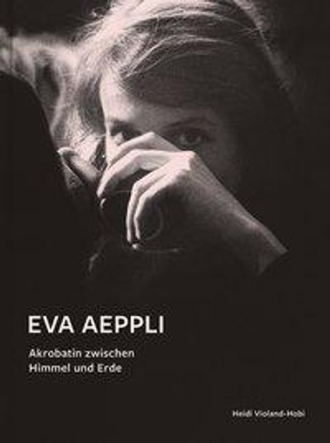 Heidi Violand-Hobi: Violand-Hobi, H: Eva Aeppli, Buch