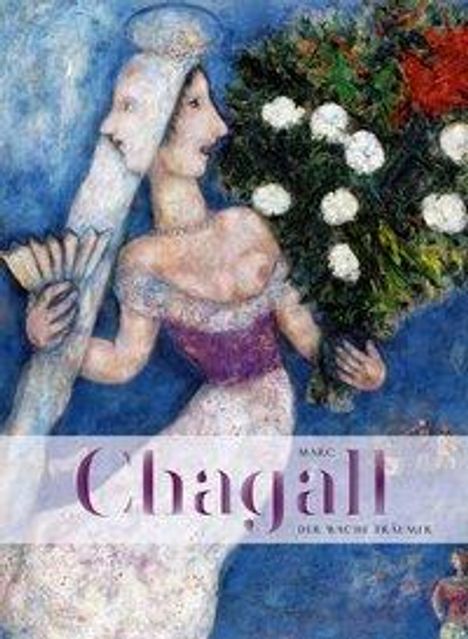 Marc Chagall. Der wache Träumer, Buch