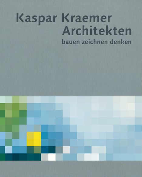 Kaspar Kraemer Architekten, Buch