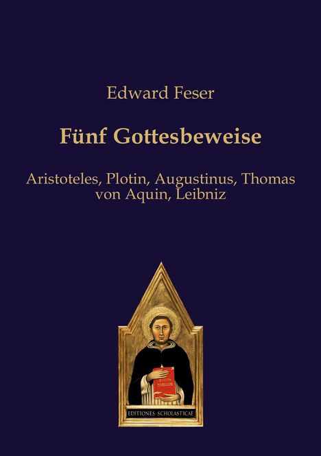 Edward Feser: Fünf Gottesbeweise, Buch