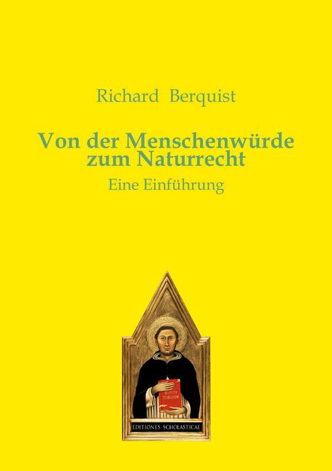 Richard Berquist: Von der Menschenwürde zum Naturrecht, Buch