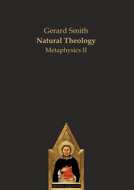 Text: "Gerard Smith Natural Theology Metaphysics II." Unten eine Illustration eines Heiligen mit rotem Buch.