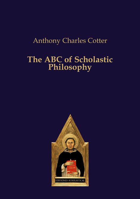 Anthony Charles Cotter: The ABC of Scholastic Philosophy, Buch