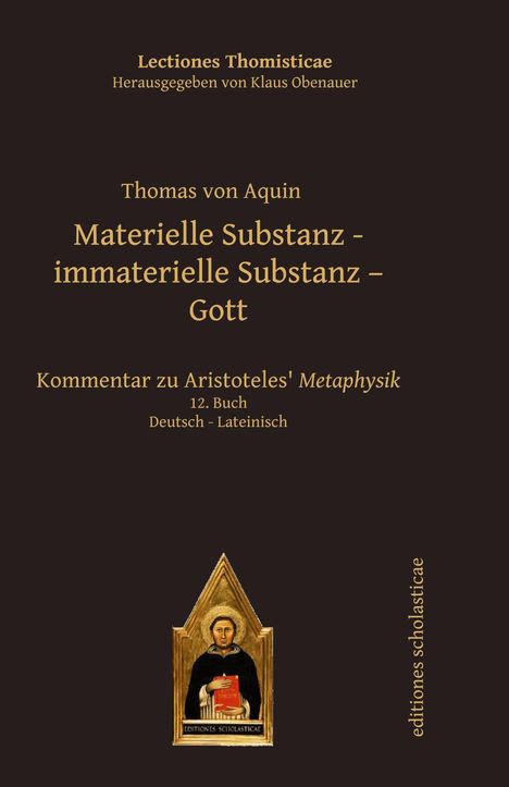 Thomas von Aquin: Materielle Substanz, immaterielle Substanz, Gott, Buch