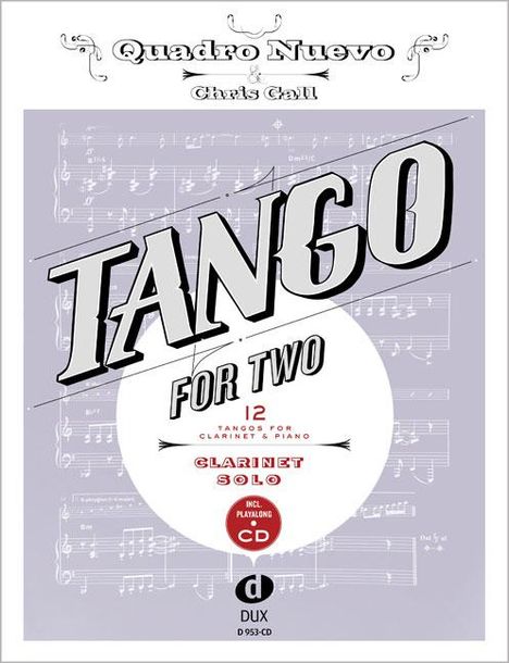 "TANGO FOR TWO, 12 Tangos for Clarinet & Piano, Clarinet Solo, incl. Playalong CD" auf musikalischem Hintergrund.