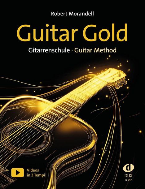 „Guitar Gold“, Gitarre aus goldenen Linien, Gitarrenschule, Videos in 3 Tempi. Untertitel: Robert Morandell.