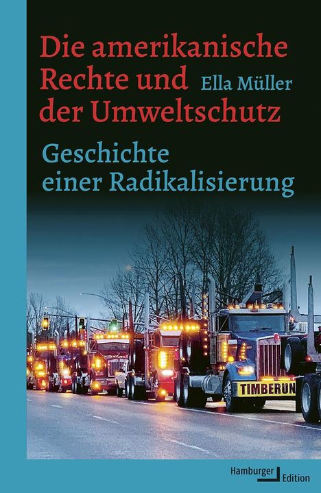 Ella Müller: Die amerikanische Rechte und der Umweltschutz, Buch