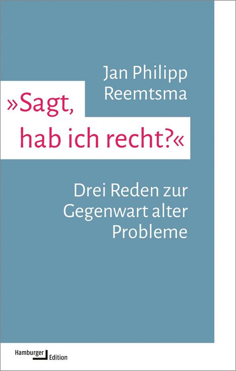Jan Philipp Reemtsma: 'Sagt, hab ich recht?', Buch