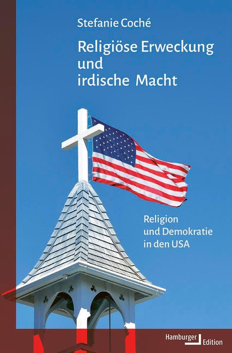 Stefanie Coché: Religiöse Erweckung und irdische Macht, Buch