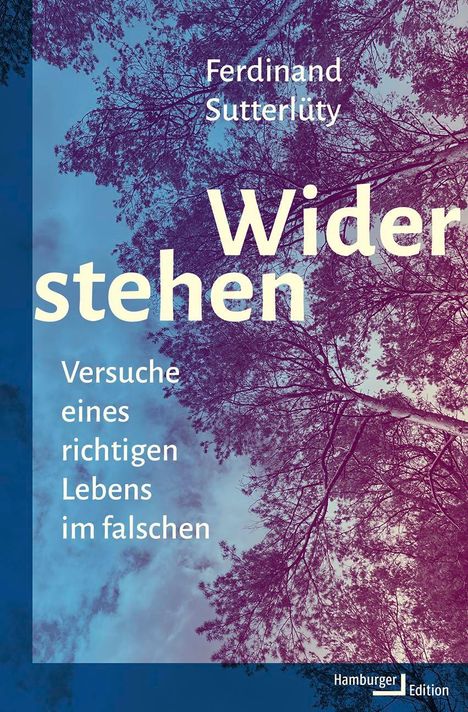 Ferdinand Sutterlüty: Widerstehen, Buch