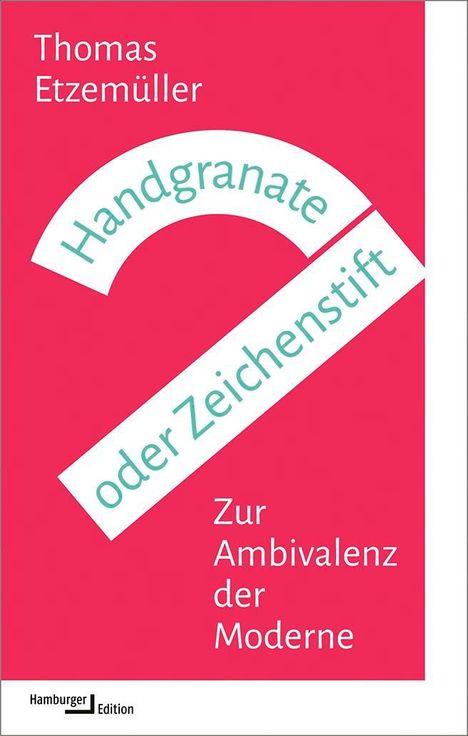 Thomas Etzemüller: Handgranate oder Zeichenstift, Buch
