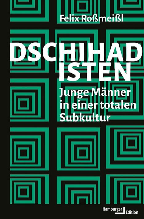 Felix Roßmeißl: Dschihadisten, Buch