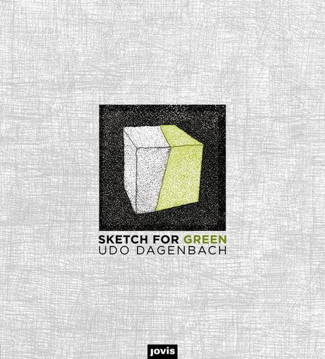 Udo Dagenbach: Dagenbach, U: Sketch for Green, Buch