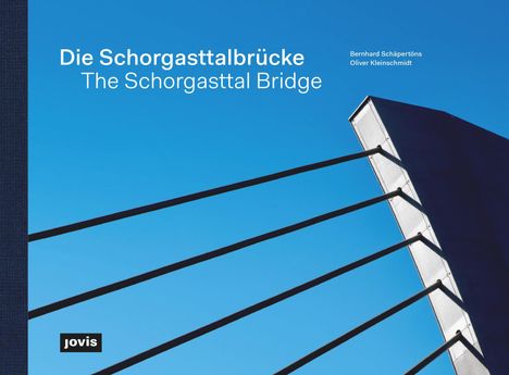 Bernhard Schäpertöns: Die Schorgasttalbrücke / The Schorgasttal Bridge, Buch