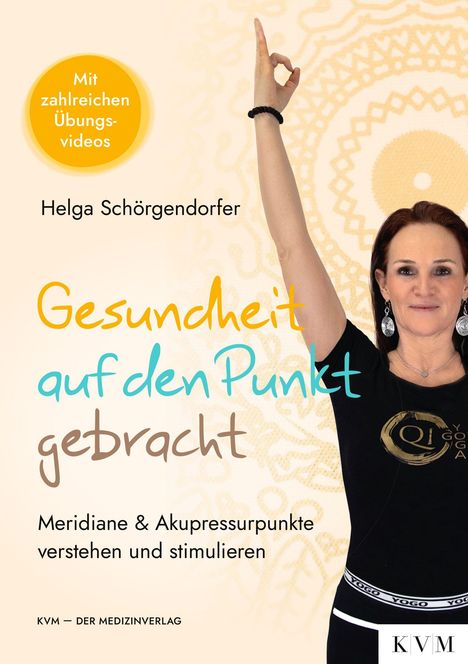 „Mit zahlreichen Übungsvideos. Gesundheit auf den Punkt gebracht. Meridiane & Akupressurpunkte verstehen und stimulieren.“