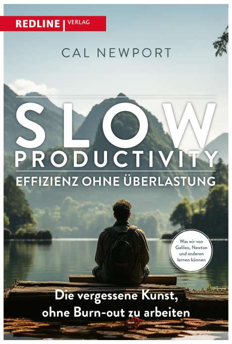 Cal Newport: Slow Productivity - Effizienz ohne Überlastung, Buch