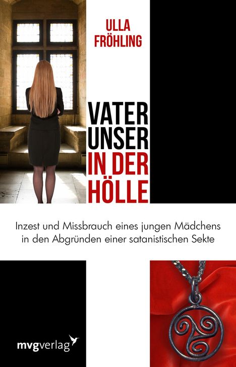 Ulla Fröhling: Vater unser in der Hölle, Buch