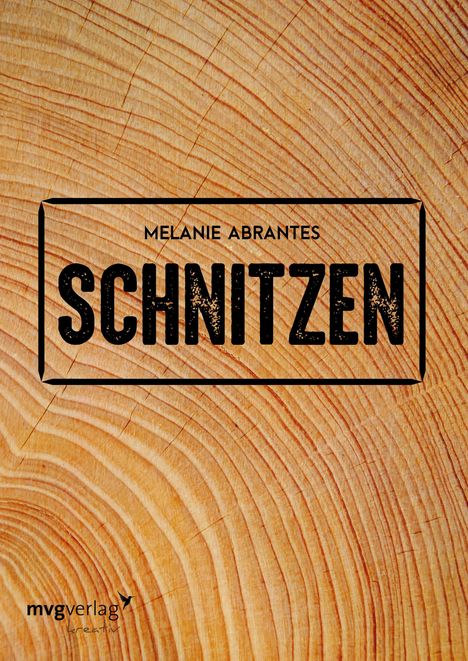 Melanie Abrantes: Schnitzen, Buch