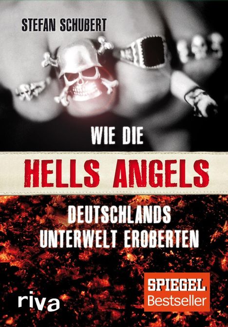 Stefan Schubert: Wie die Hells Angels Deutschlands Unterwelt eroberten, Buch