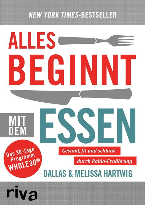 Dallas Hartwig: Alles beginnt mit dem Essen, Buch