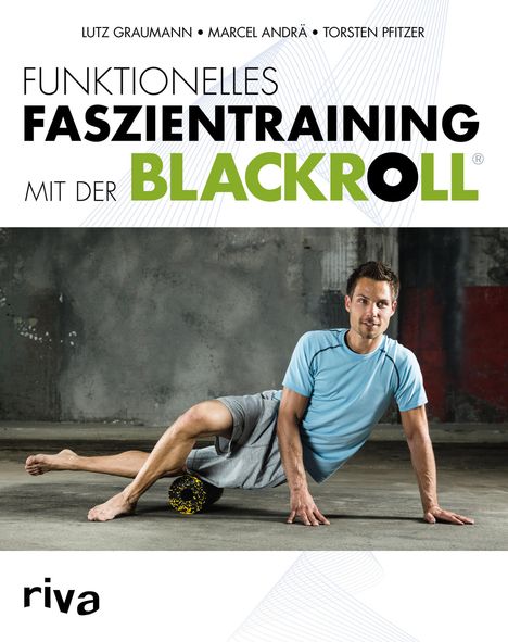 Marcel Andrä: Funktionelles Faszientraining mit der BLACKROLL, Buch