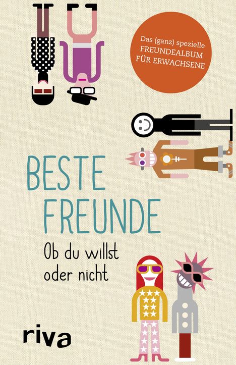 Julian Nebel: Beste Freunde - Ob du willst oder nicht, Buch