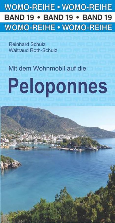 Reinhard Schulz: Mit dem Wohnmobil auf die Peloponnes, Buch