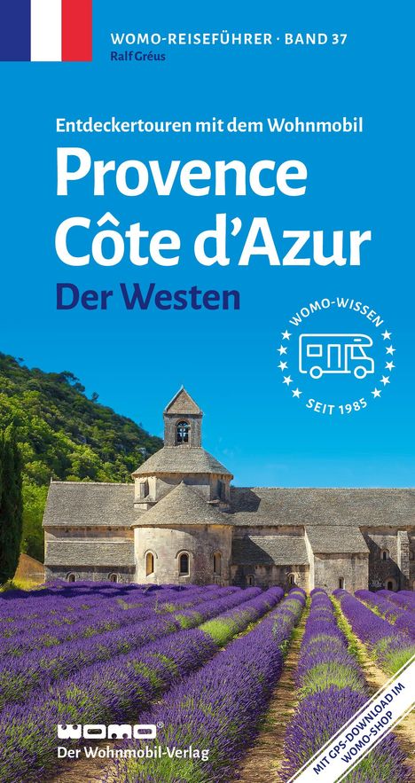 Ralf Gréus: Entdeckertouren mit dem Wohnmobil Provence Cote d'Azur Der Westen, Buch