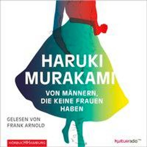 Haruki Murakami: Von Männern, die keine Frauen haben, CD