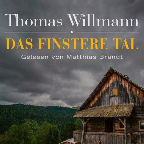 Thomas Willmann: Das finstere Tal, CD