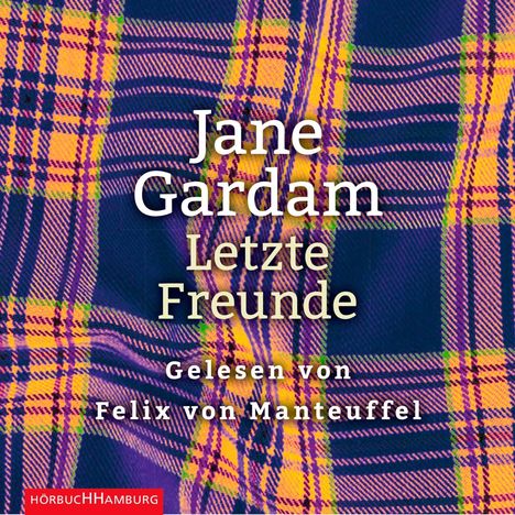 Jane Gardam: Letzte Freunde, 6 CDs