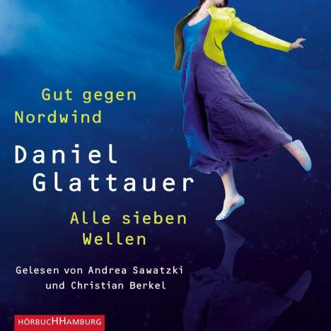 Daniel Glattauer: Gut gegen Nordwind und Alle sieben Wellen, 2 CDs