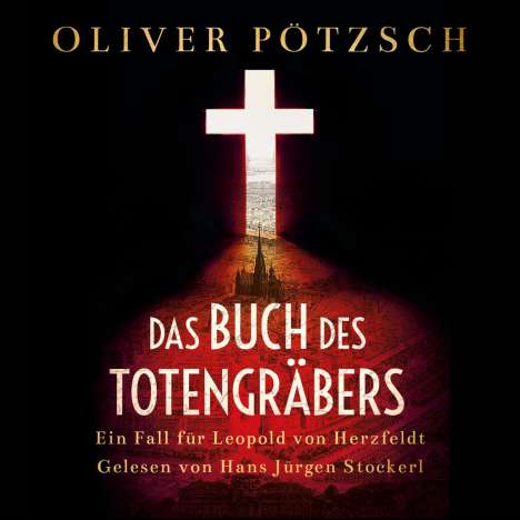Oliver Pötzsch: Das Buch des Totengräbers (Die Totengräber-Serie 1), 2 MP3-CDs