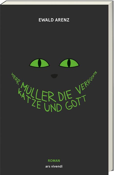 Ewald Arenz: Arenz, E: Herr Müller, die verrückte Katze und Gott, Buch