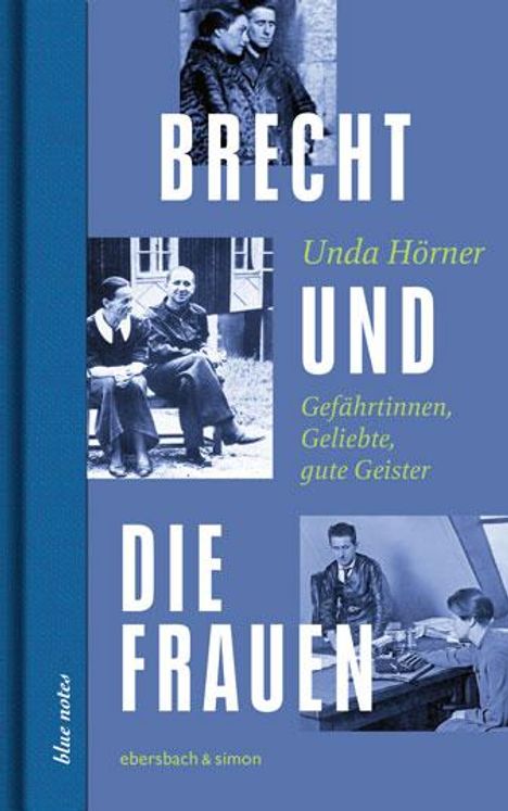 Unda Hörner: Brecht und die Frauen, Buch