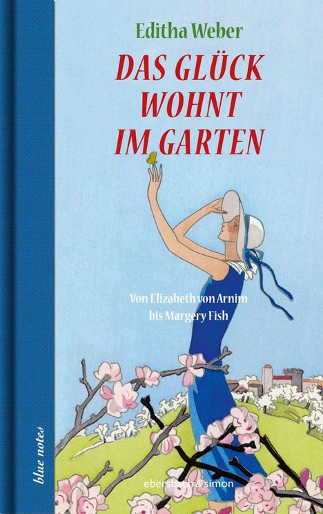 Editha Weber: Das Glück wohnt im Garten, Buch