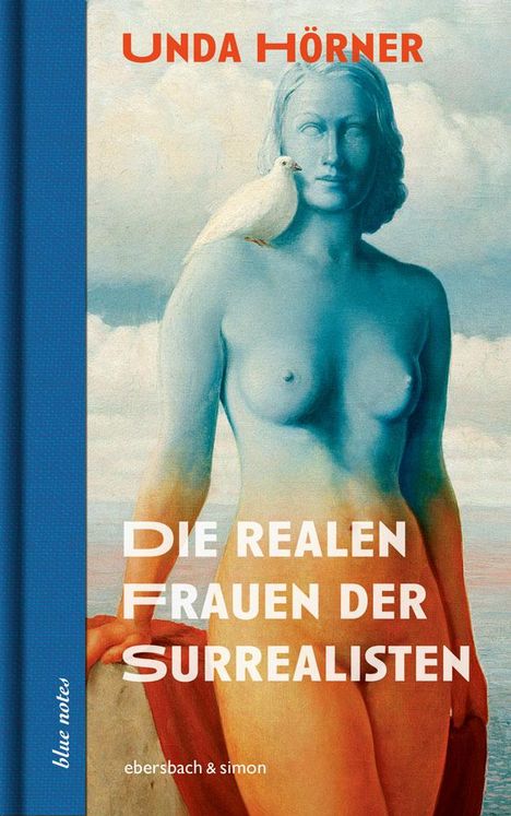 Unda Hörner: Die realen Frauen der Surrealisten, Buch