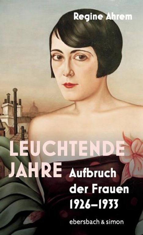 Regine Ahrem: Leuchtende Jahre, Buch