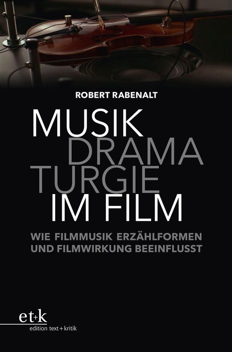 Robert Rabenalt: Musikdramaturgie im Film, Buch