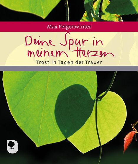 Max Feigenwinter: Deine Spur in meinem Herzen, Buch