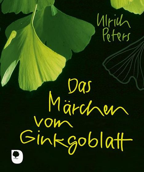 Ulrich Peters: Das Märchen vom Ginkgoblatt, Buch