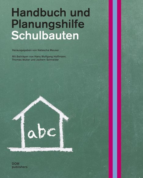 Schulbauten. Handbuch und Planungshilfe, Buch