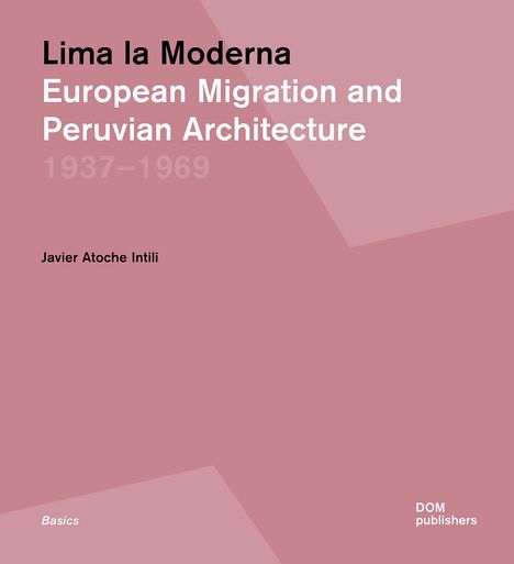 Javier Atoche Intili: Lima la Moderna, Buch