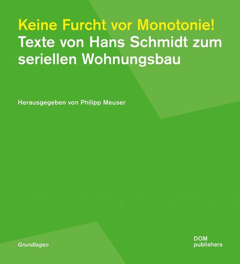 Keine Furcht vor Monotonie!, Buch