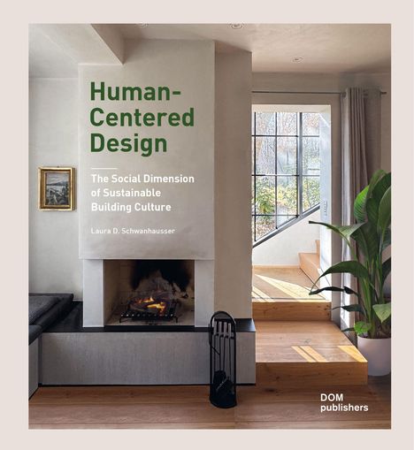 Buchtitel: Human-Centered Design. Ansicht eines modernen Wohnraums mit Kamin, großen Fenstern und Pflanze.